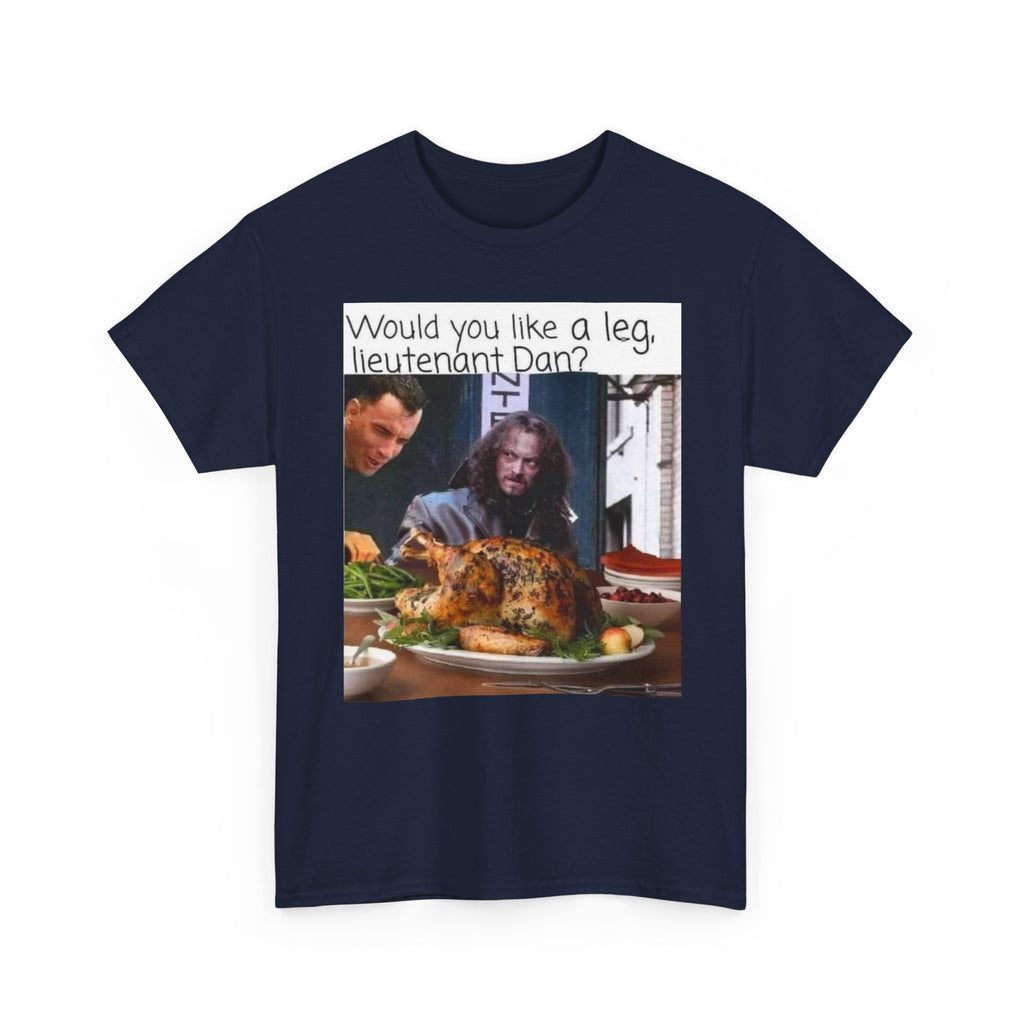 Lieutenant Dan Funny Thanksgiving T-Shirt