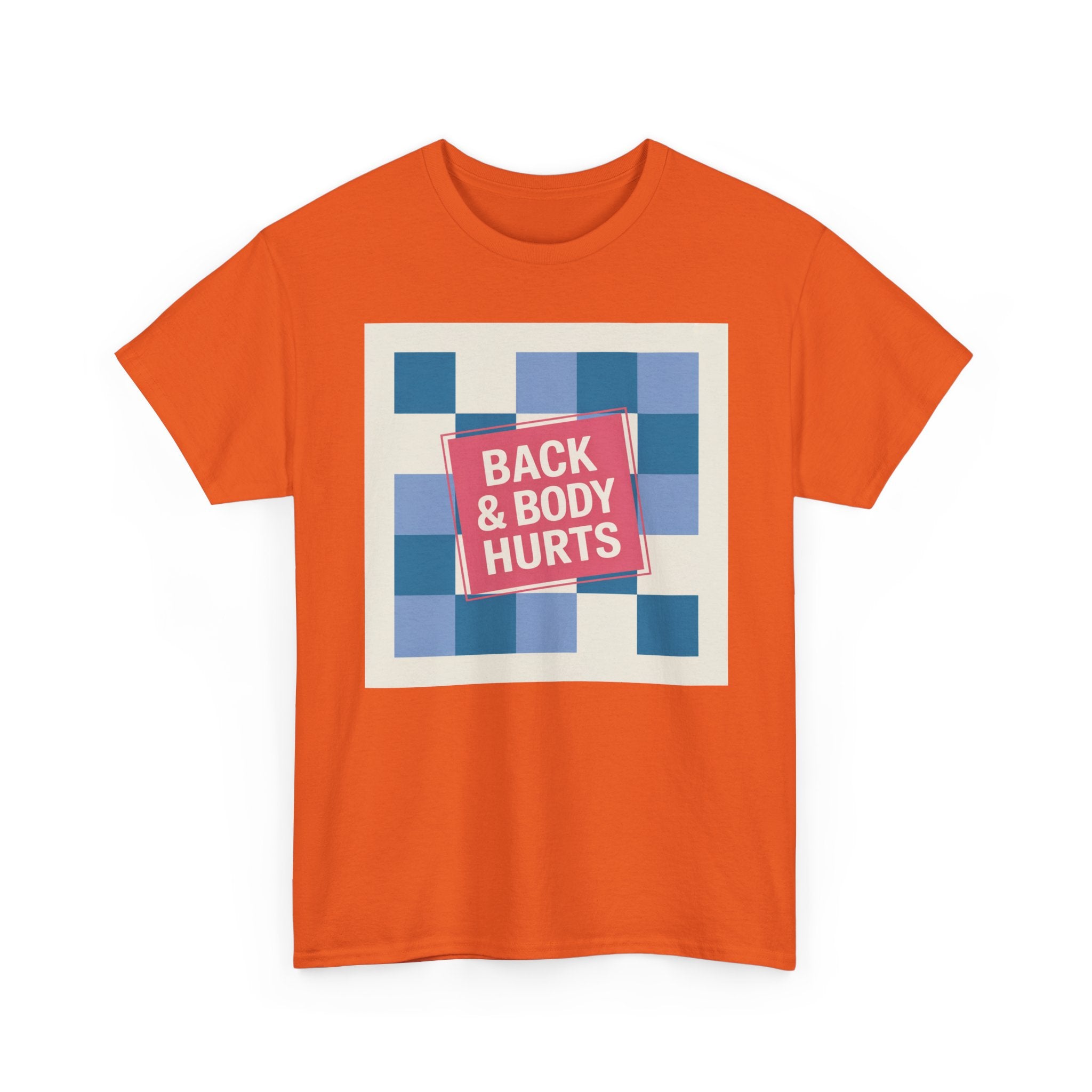 Back & Body Hurts Unisex Heavy Cotton Tee | Comfort T-Shirt for Casual Days, Gift for Friends, Relaxation Wear, Funny Statement Shirt