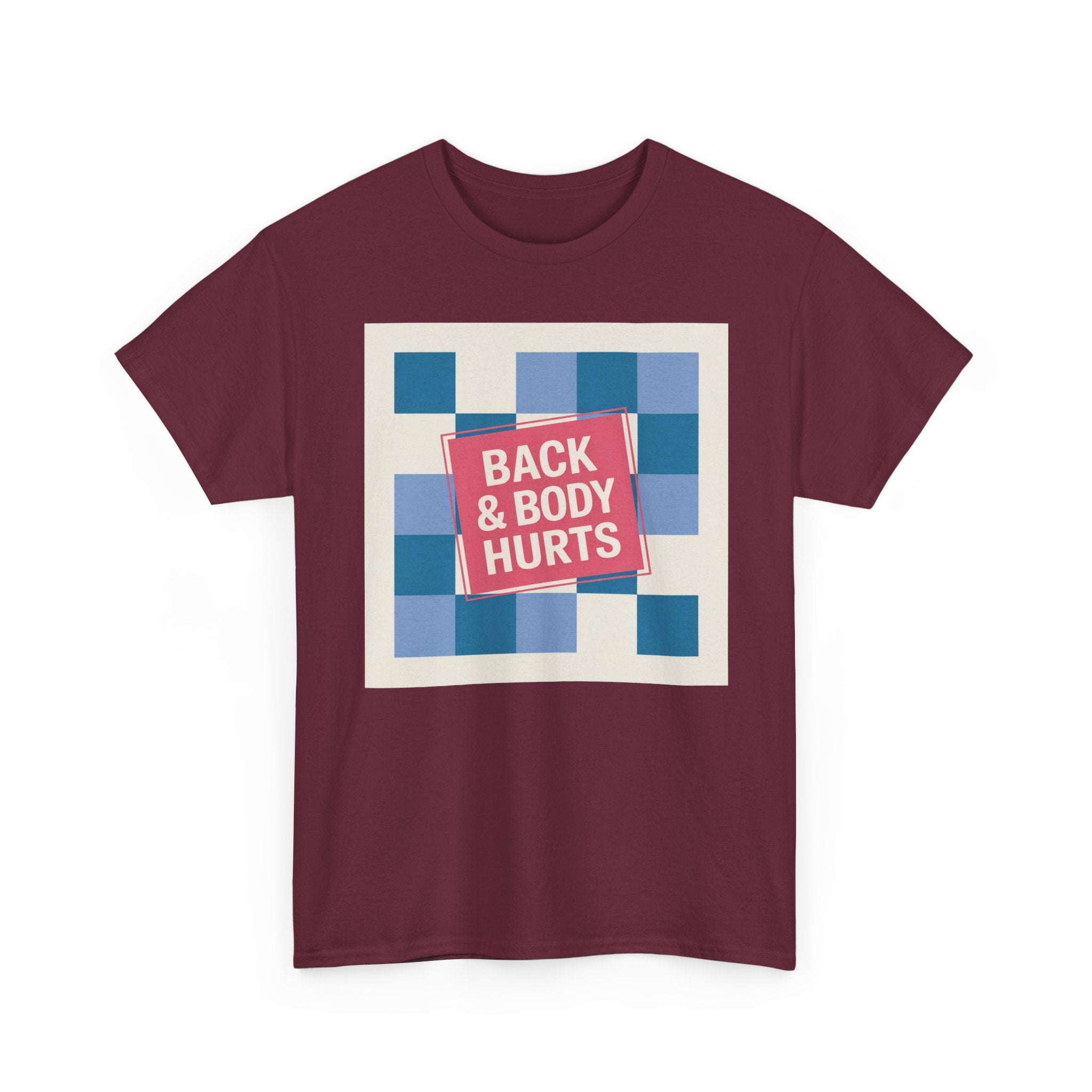 Back & Body Hurts Unisex Heavy Cotton Tee | Comfort T-Shirt for Casual Days, Gift for Friends, Relaxation Wear, Funny Statement Shirt