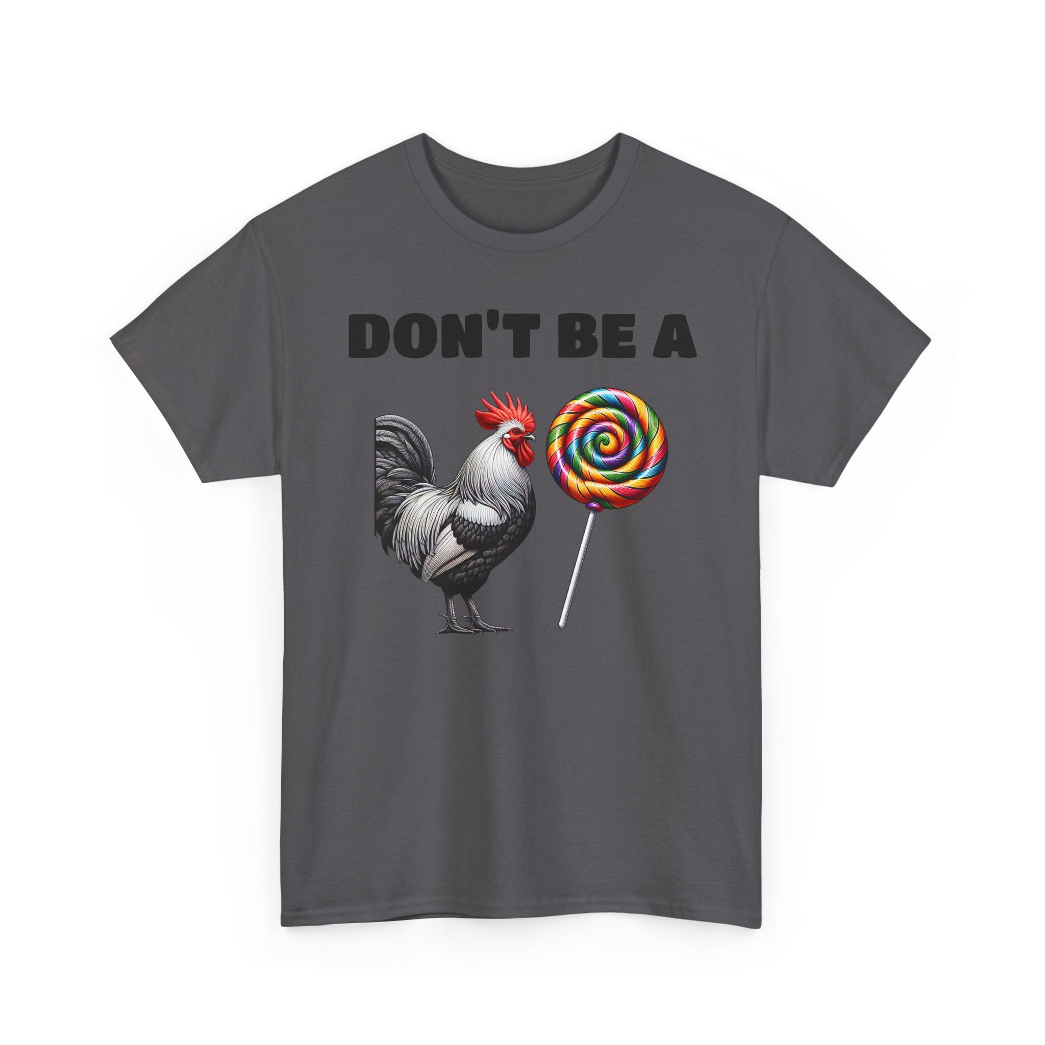 Whimsical Graphic Tee - Don't Be a Chicken! Fun Casual Wear, Gift for Friends, Humor T-Shirt, Unique Quirky Style.