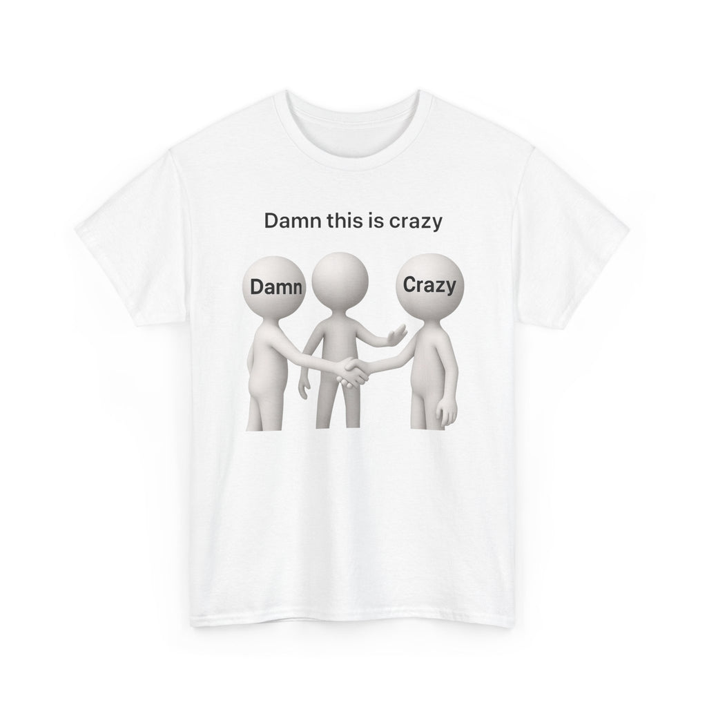 Damn Crazy