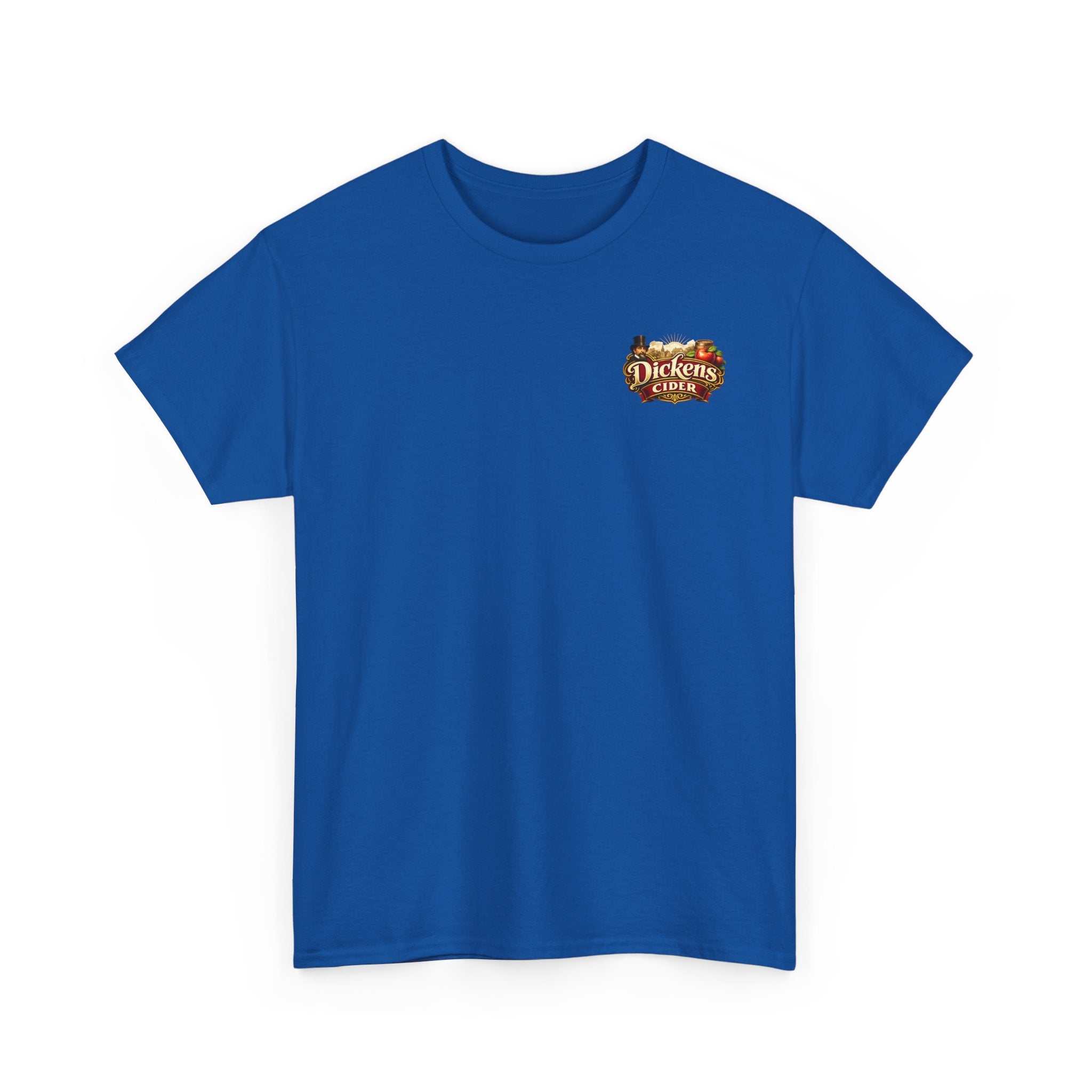 Dickens Cider - Have you had a... Heavy Cotton Tee