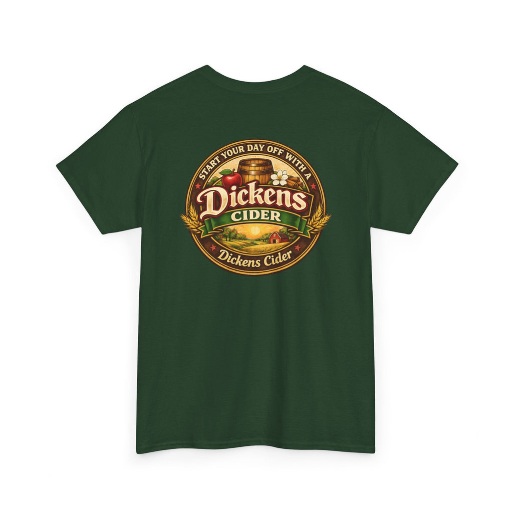 Dickens Cider - Start Your Day...  Heavy Cotton Tee