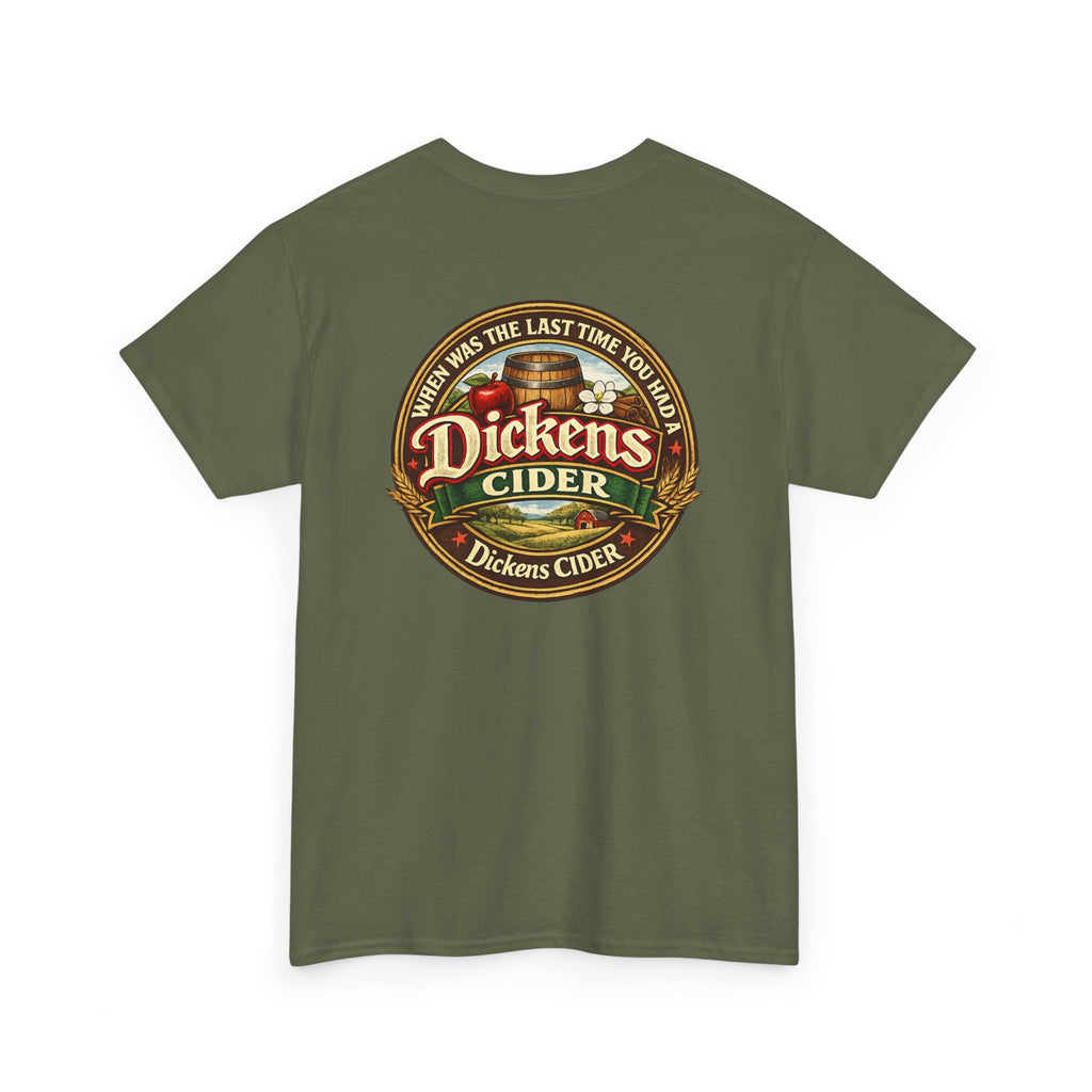 Dickens Cider - When...  Heavy Cotton tee