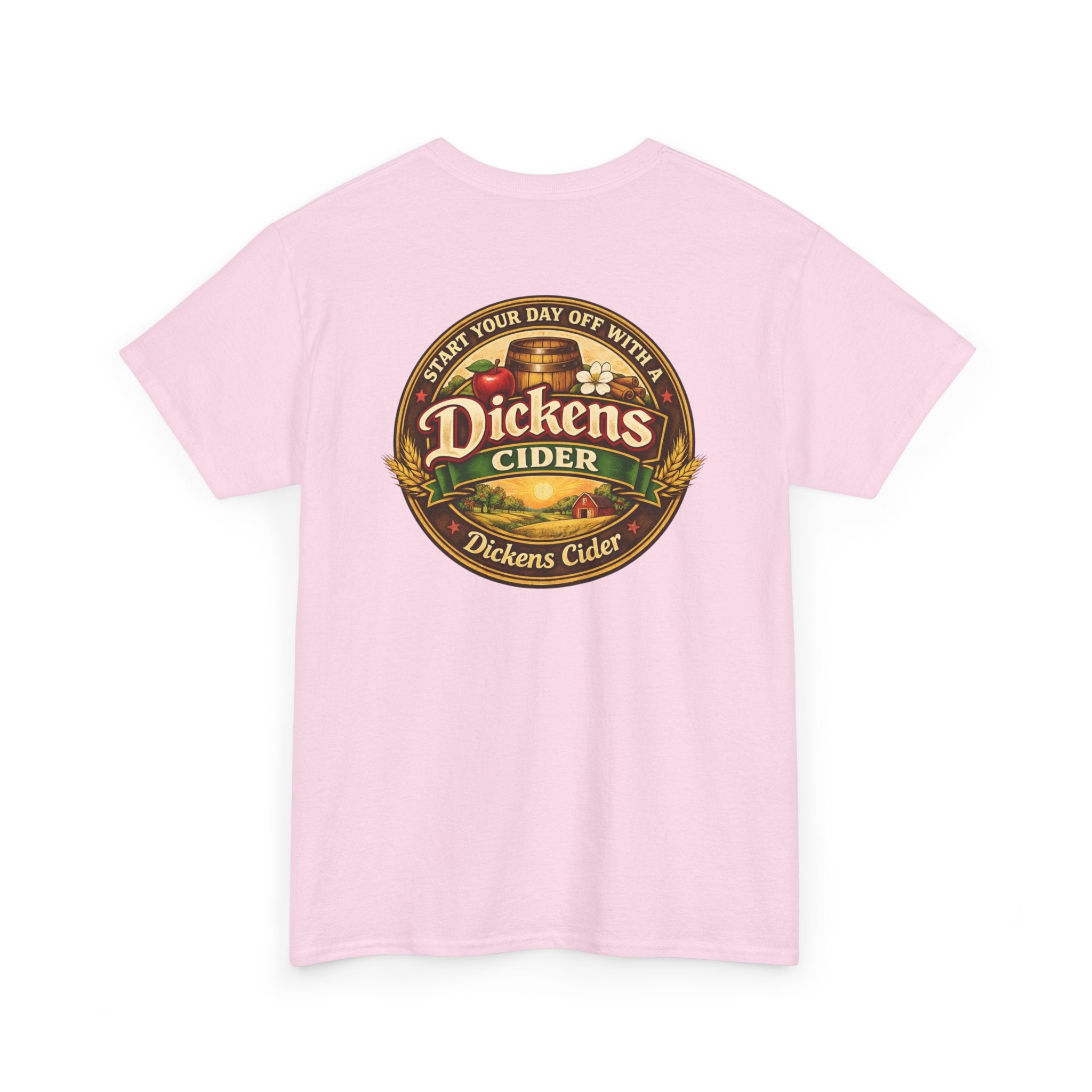 Dickens Cider - Start Your Day...  Heavy Cotton Tee