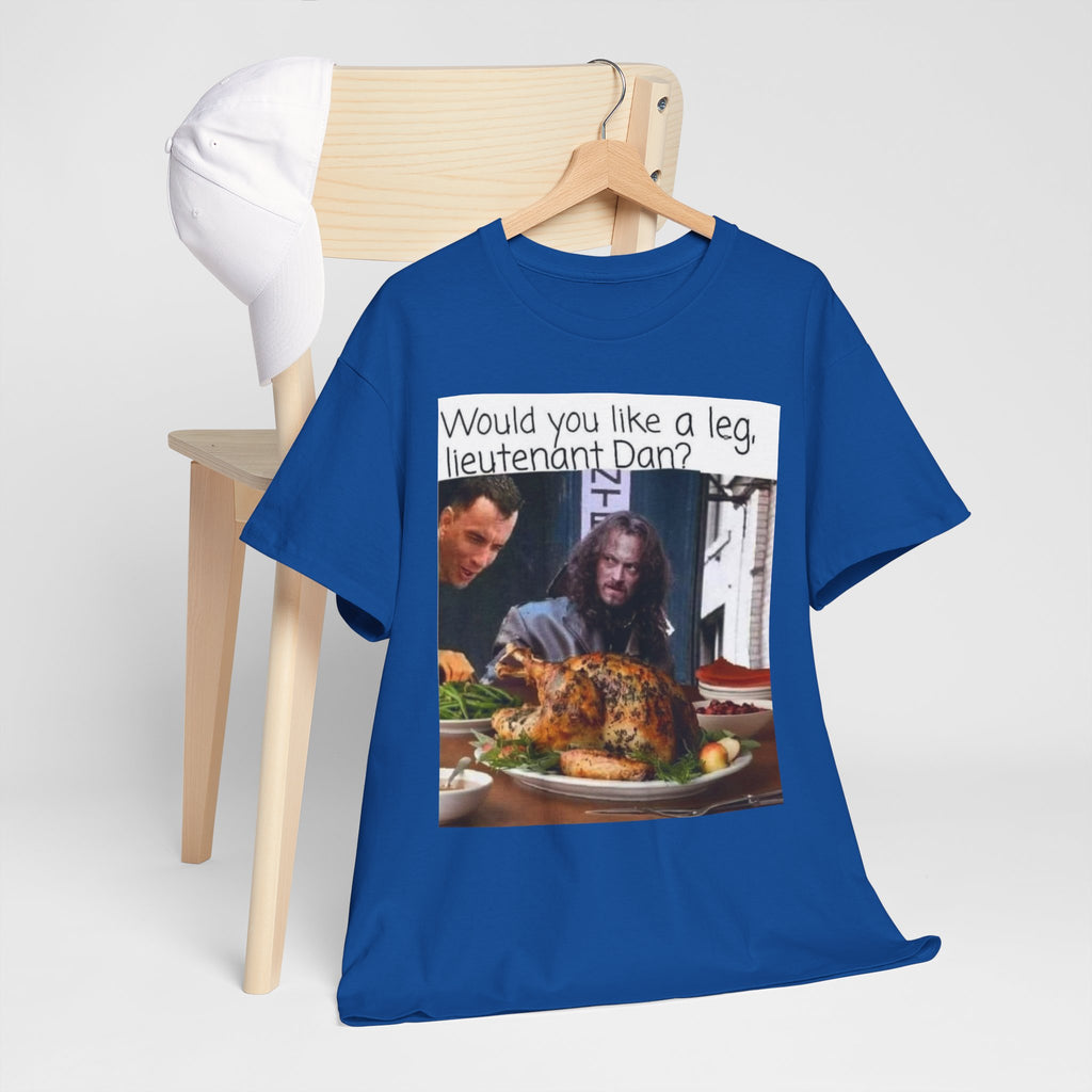 Lieutenant Dan Funny Thanksgiving T-Shirt