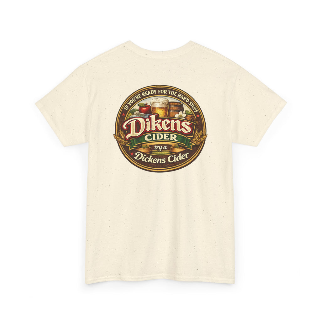 Dickens Cider - Hard Stuff Heavy Cotton Tee