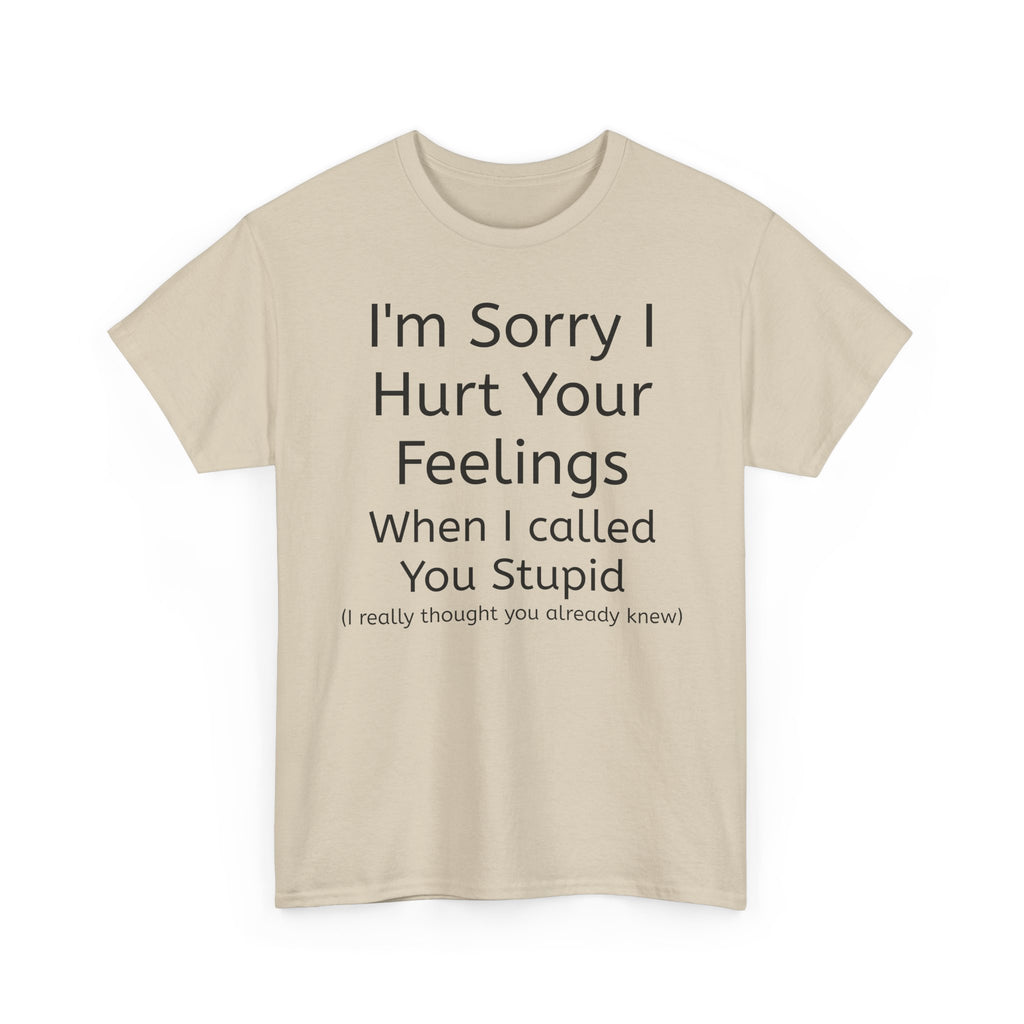 Hurt Feelings-Heavy Tee