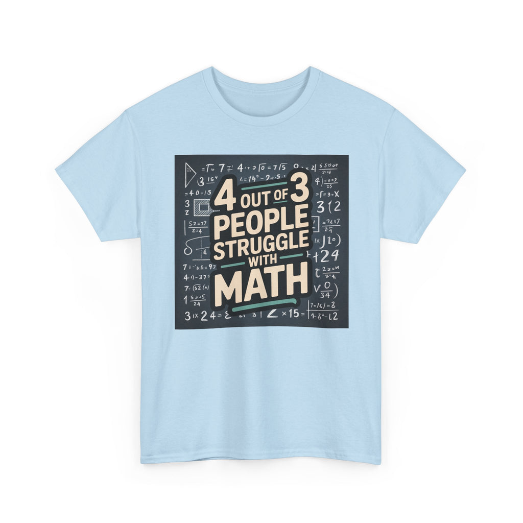 Funny Math T-Shirt, Perfect Gift for Teacher Appreciation, Back to School, Math Enthusiasts, Casual Wear, Humor Tee