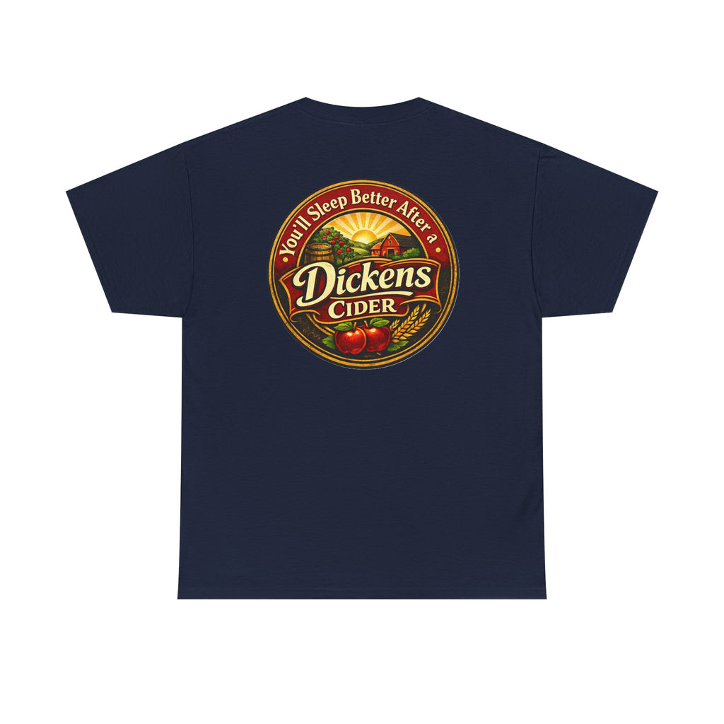 Dickens Cider-Sleep Better Heavy T