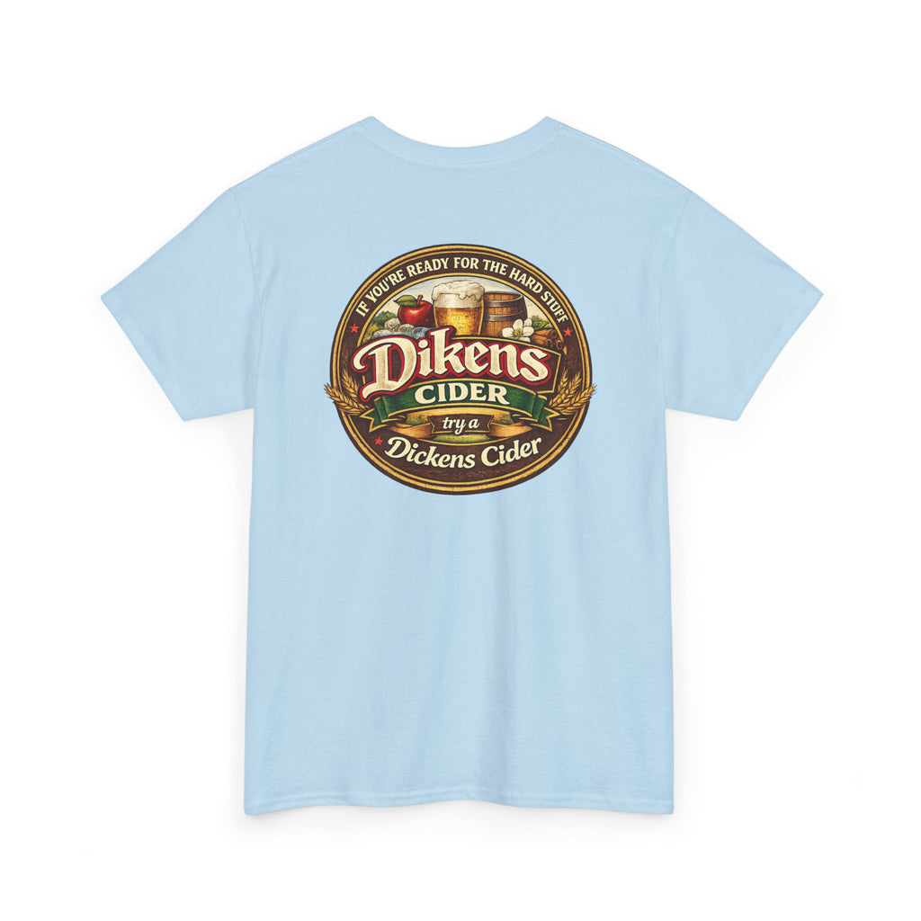 Dickens Cider - Hard Stuff Heavy Cotton Tee
