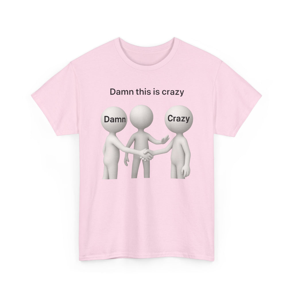 Damn Crazy