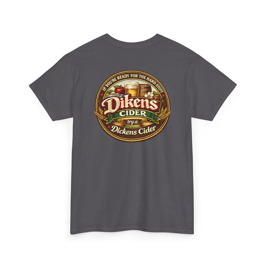 Dickens Cider - Hard Stuff Heavy Cotton Tee