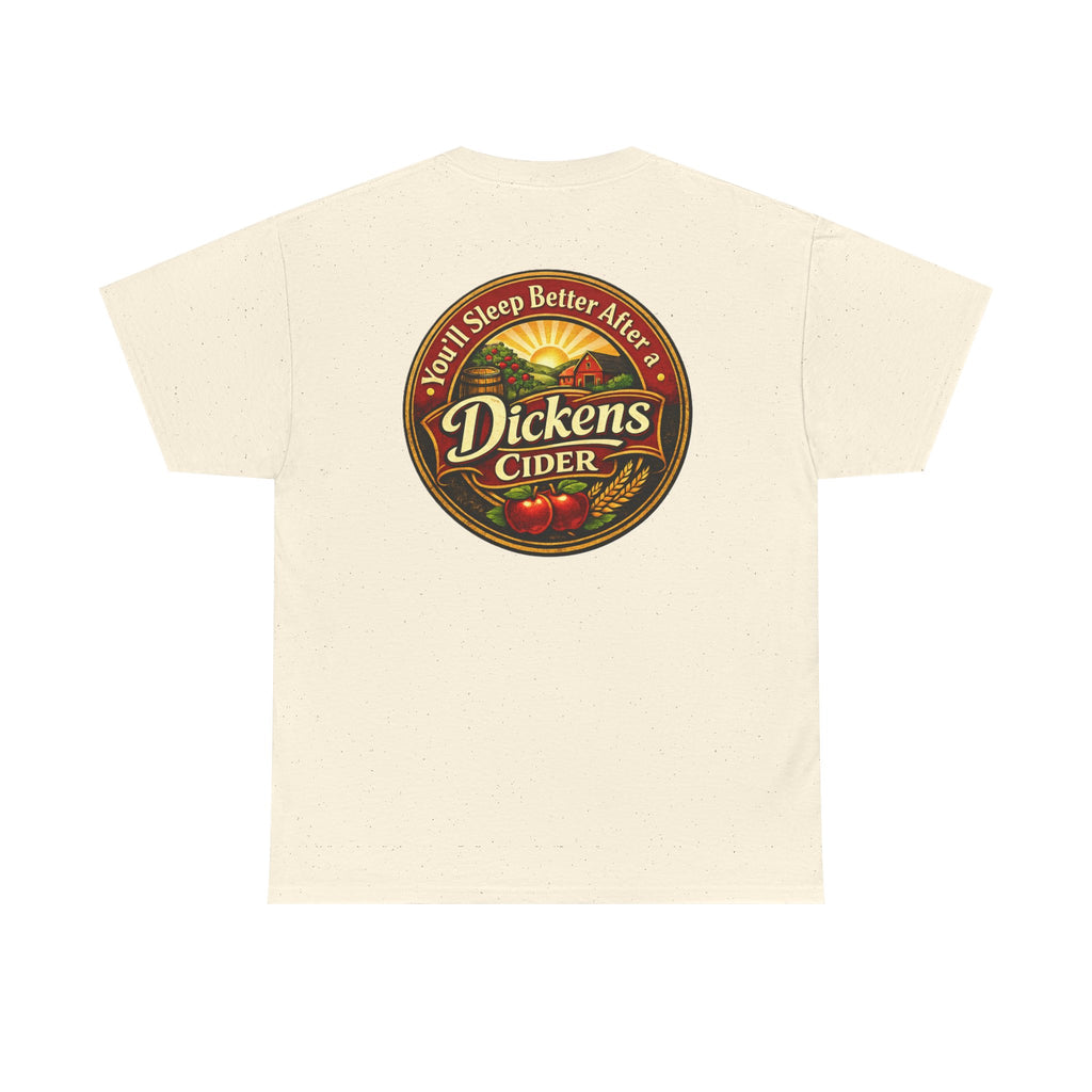 Dickens Cider-Sleep Better Heavy T