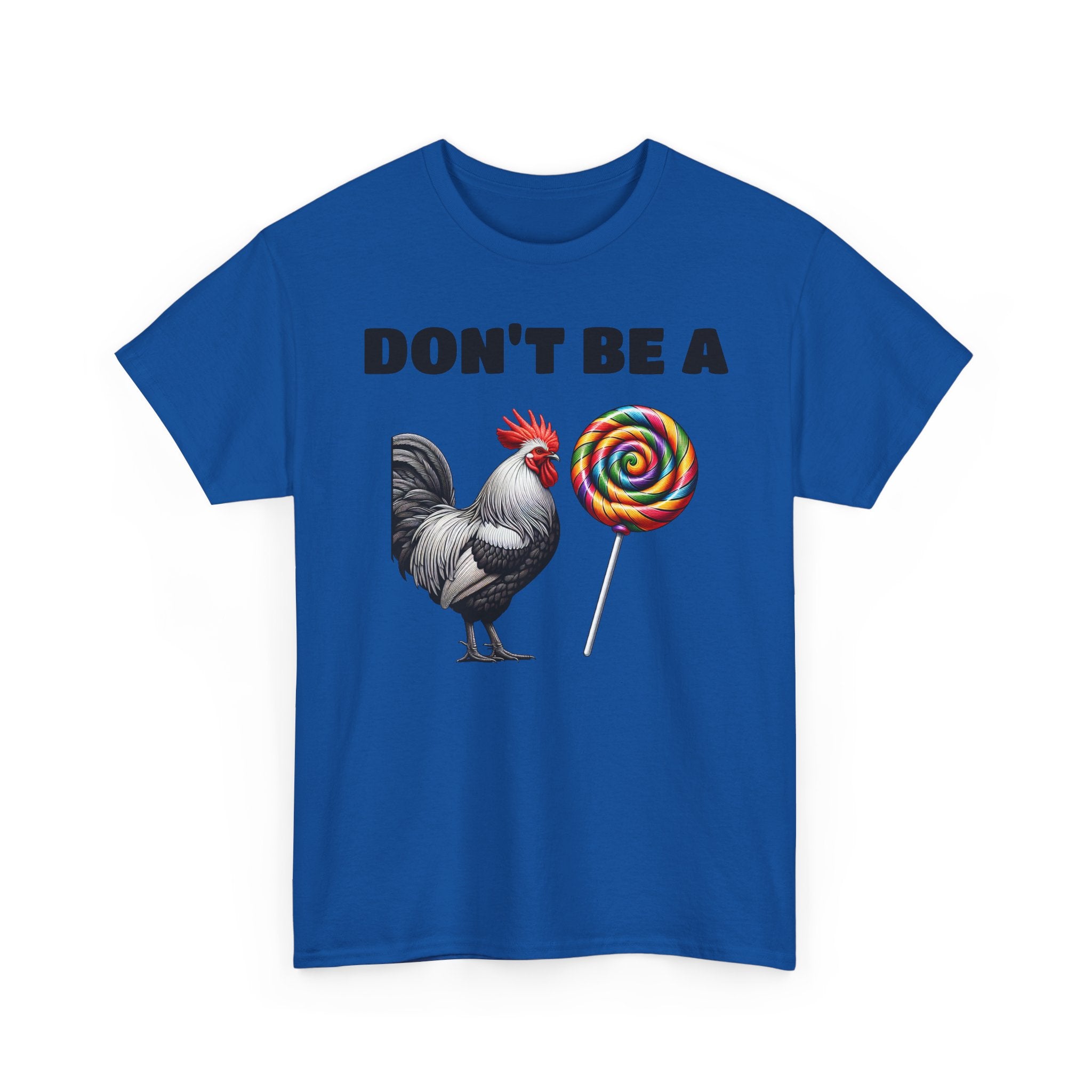 Whimsical Graphic Tee - Don't Be a Chicken! Fun Casual Wear, Gift for Friends, Humor T-Shirt, Unique Quirky Style.