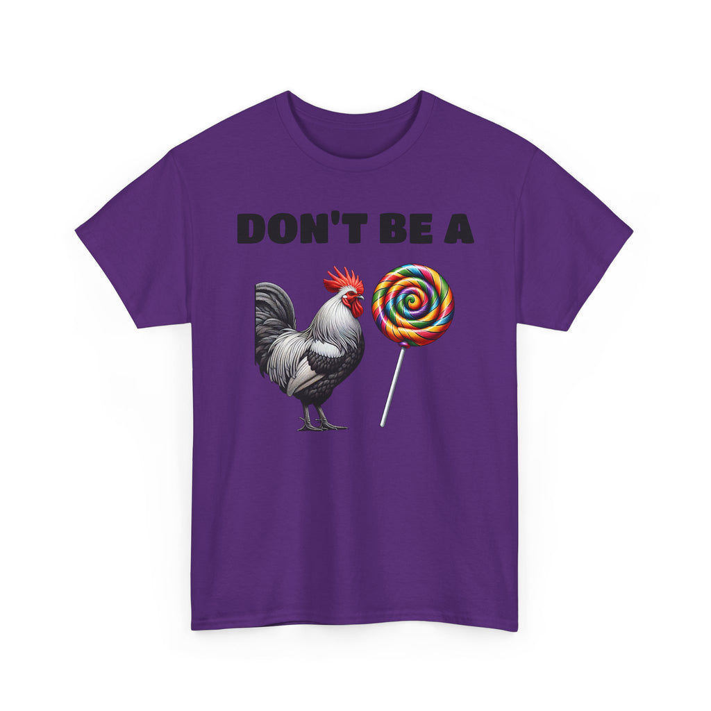 Whimsical Graphic Tee - Don't Be a Chicken! Fun Casual Wear, Gift for Friends, Humor T-Shirt, Unique Quirky Style.