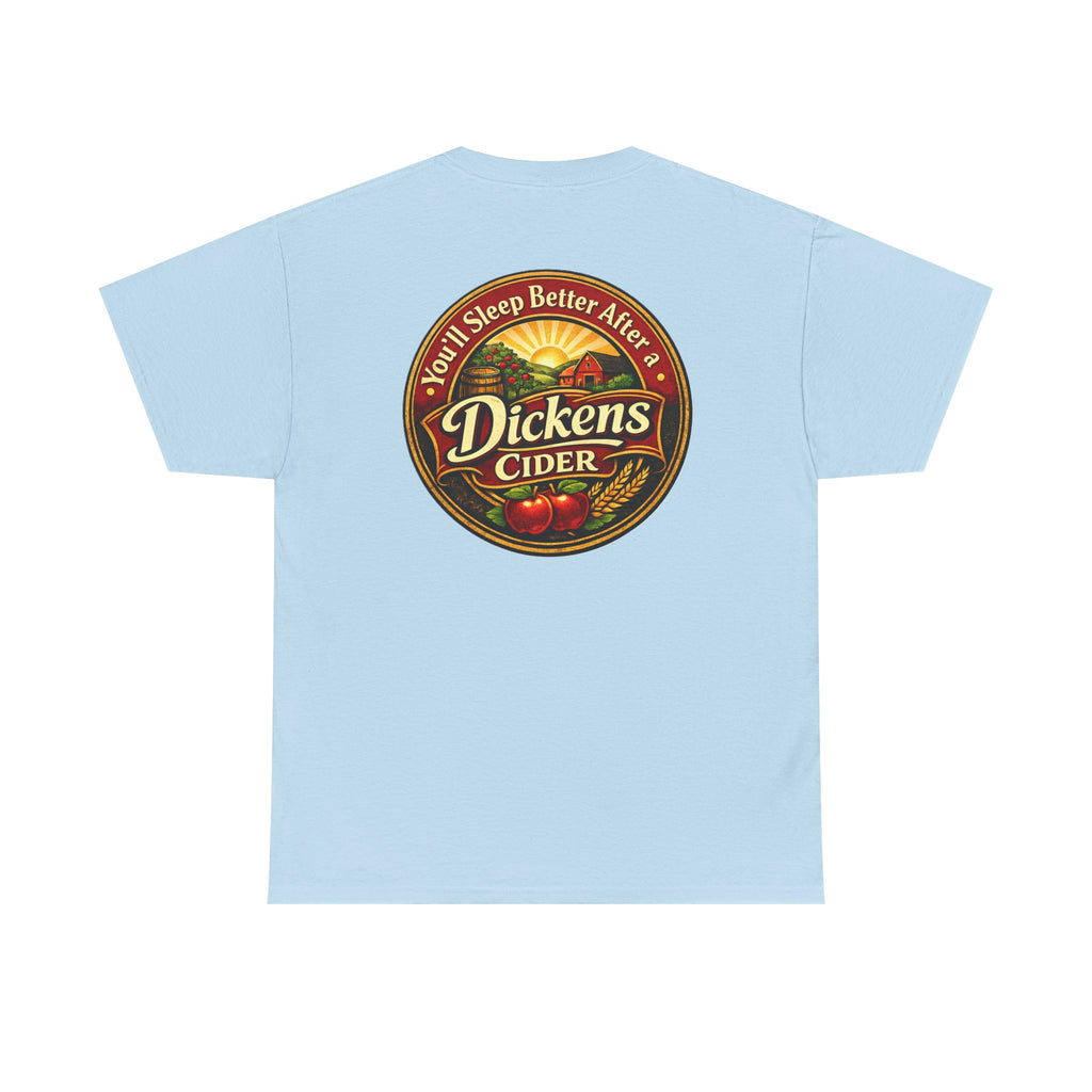 Dickens Cider-Sleep Better Heavy T